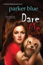 Couverture du livre « Dare me » de Parker Blue aux éditions Bellebooks