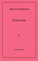 Couverture du livre « Fetish Girl » de Miles Underwood aux éditions Epagine