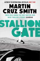 Couverture du livre « Stallion Gate » de Martin Cruz Smith aux éditions Simon And Schuster Uk
