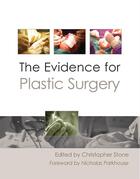 Couverture du livre « The Evidence for Plastic Surgery » de Christopher Stone aux éditions Tfm Publishing Ltd