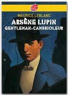 Couverture du livre « Arsène Lupin, gentleman cambrioleur » de Maurice Leblanc aux éditions Livre De Poche Jeunesse