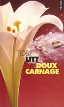 Couverture du livre « Doux Carnage » de Toby Litt aux éditions Points