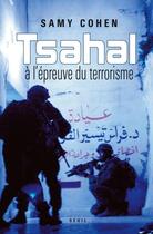 Couverture du livre « Tsahal, à l'épreuve du terrorisme » de Samy Cohen aux éditions Seuil