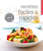 Couverture du livre « Recetttes faciles et rapides » de  aux éditions Larousse