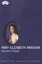 Couverture du livre « Aurora Floyd » de Mary Elizabeth Braddon aux éditions Joelle Losfeld