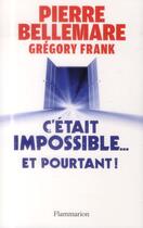 Couverture du livre « C'était impossible... et pourtant ! » de Pierre Bellemare aux éditions Flammarion