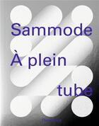 Couverture du livre « Sammode ; à plein tube » de Christian Simenc aux éditions Flammarion