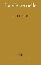Couverture du livre « La vie sexuelle » de Sigmund Freud aux éditions Puf