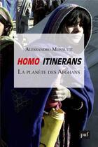 Couverture du livre « Homo itinerans ; la planète des Afghans » de Alessandro Monsutti aux éditions Puf