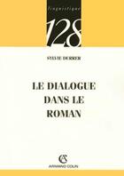 Couverture du livre « Le dialogue dans le roman » de Durrer Sylvie aux éditions Armand Colin