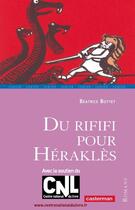 Couverture du livre « Du rififi pour Héraklès » de Beatrice Bottet aux éditions Casterman Jeunesse