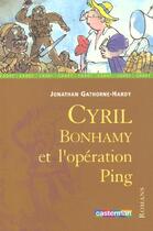 Couverture du livre « Cyril bonhamy et l'operation ping » de Blake/Gathorne-Hardy aux éditions Casterman