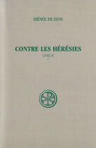 Couverture du livre « Contre les heresies - livre iv tome 1 » de Irenee De Lyon aux éditions Cerf