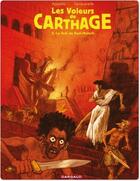 Couverture du livre « Les voleurs de Carthage Tome 2 : la nuit de Baal-Moloch » de Appollo et Herve Tanquerelle aux éditions Dargaud