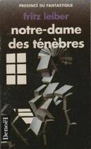 Couverture du livre « Notre dame des tenebres » de Fritz Leiber aux éditions Denoel