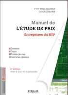Couverture du livre « Manuel de l'étude de prix ; entreprises du BTP (4e édition) » de Yves Widloecher et David Cusant aux éditions Eyrolles