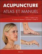 Couverture du livre « Acupuncture atlas et manuel » de Haegele Susanne aux éditions Maloine