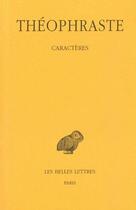 Couverture du livre « Caracteres » de Theophraste aux éditions Belles Lettres