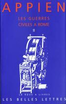 Couverture du livre « Les Guerres civiles à Rome - Livre II » de Appien aux éditions Belles Lettres