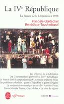 Couverture du livre « La quatrieme republique- inedit - la france de la liberation a 1958 » de Toucheboeuf aux éditions Le Livre De Poche