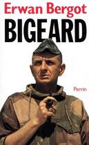 Couverture du livre « Bigeard » de Erwan Bergot aux éditions Perrin