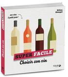 Couverture du livre « Choisir son vin » de Kilien Stengel aux éditions Solar