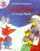 Couverture du livre « Loup-rouge et loup-noël » de Pressense D D. aux éditions Pocket Jeunesse