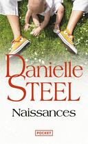 Couverture du livre « Naissances » de Danielle Steel aux éditions Pocket