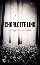 Couverture du livre « L'emprise du passé » de Charlotte Link aux éditions J'ai Lu