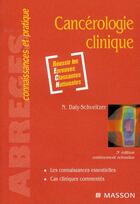 Couverture du livre « Cancérologie clinique (3e édition) » de Daly-Schveitzer N. aux éditions Elsevier-masson