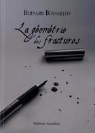 Couverture du livre « La Geometrie Des Fractures » de Boussillon aux éditions Amalthee