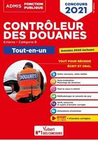Couverture du livre « Concours contrôleur des douanes - categorie B - tout-en-un (édition 2021) » de  aux éditions Vuibert