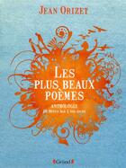 Couverture du livre « Les plus beaux poèmes » de Jean Orizet aux éditions Grund