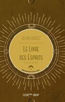 Couverture du livre « Le livre des esprits (35e édition) » de Allan Kardec aux éditions Hachette Bnf