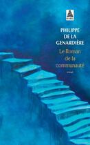 Couverture du livre « Le roman de la communauté » de Philippe De La Genardière aux éditions Actes Sud