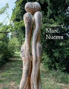 Couverture du livre « Les sculptures de Marc Nucera » de Marc Nucera aux éditions Actes Sud