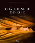 Couverture du livre « Châteauneuf-du-Pape ; la quatrième dimension » de Jean-Charles Chapuzet et Christophe Grilhe aux éditions Glenat