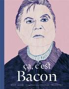 Couverture du livre « Ça, c'est Bacon » de Kitty Hauser aux éditions Pyramyd