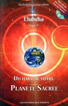 Couverture du livre « Eluhdia t.2 : du haut de votre planète sacrée » de Rodolphe Arnassalon aux éditions 3 Monts
