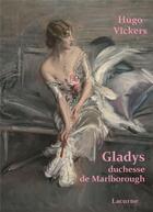 Couverture du livre « Gladys, duchesse de Marlborough » de Hugo Vickers aux éditions Lacurne