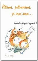 Couverture du livre « Potirons, potimarrons, je vous aime... (édition 2005) » de Beatrice Vigot-Lagandre aux éditions Le Sureau