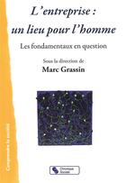 Couverture du livre « L'entreprise, un lieu pour l'homme » de Marc Grassin aux éditions Chronique Sociale