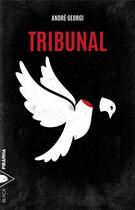 Couverture du livre « Tribunal » de Andre Georgi aux éditions Piranha
