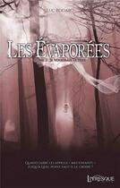 Couverture du livre « Les évaporées t.2 ; je voudrais le père » de Luc Rodaro aux éditions Livresque