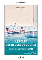 Couverture du livre « Les clés des règles de course (édition 2024) » de Marc Bouet aux éditions Voiles Et Voiliers