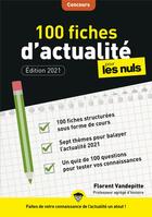 Couverture du livre « 100 fiches d'actualité pour les nuls ; concours (3e édition) » de Vandepitte Florent aux éditions First
