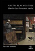 Couverture du livre « Une fille de M. Buxtehude » de Marie-Jose Minassian aux éditions Triartis