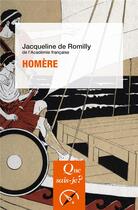 Couverture du livre « Homère (7e édition) » de Jacqueline De Romilly aux éditions Que Sais-je ?