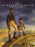 Couverture du livre « Le réseau Bombyce t.3 : stigmates » de Eric Corbeyran et Cecil aux éditions Humanoides Associes