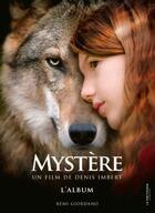 Couverture du livre « Mystère : l'album du film » de Remi Giordano et Collectif aux éditions La Martiniere Jeunesse